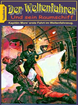 cover image of Kapitän Mors erste Fahrt im Weltenfahrzeug